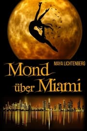 Cover von Mond über Miami