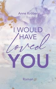 Cover von I would have loved you
