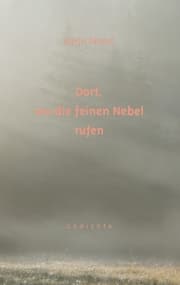 Cover von Dort, wo die feinen Nebel rufen