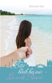 Cover von Bitte bleib bei mir - Liccardi Resort