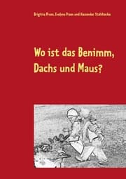 Cover von Wo ist das Benimm, Dachs und Maus?