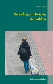 Cover von Sie lieben, sie hassen, sie mobben