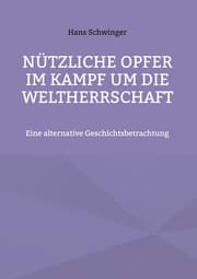 Cover von Nützliche Opfer im Kampf um die Weltherrschaft