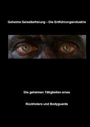 Cover von Geheime Geiselbefreiung - Die Entführungsindustrie