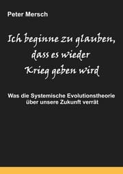 Cover von Ich beginne zu glauben, dass es wieder Krieg geben wird