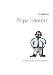 Cover von Papa kommt!