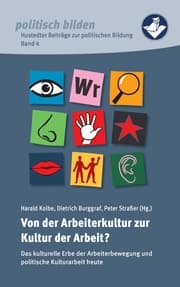 Cover von Von der Arbeiterkultur zur Kultur der Arbeit?