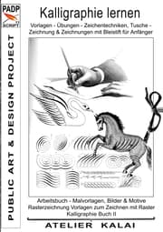Cover von PADP-Script 11: Kalligraphie lernen Vorlagen - Übungen - Zeichentechniken, Tuschezeichnung & Zeichnungen mit Bleistift für Anfänger