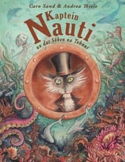 Cover von Kaptein Nauti un dat Söken na Tohuus