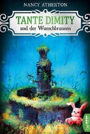 Cover von Tante Dimity und der Wunschbrunnen