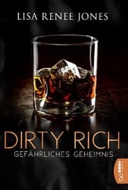Cover von Dirty Rich - Gefährliches Geheimnis