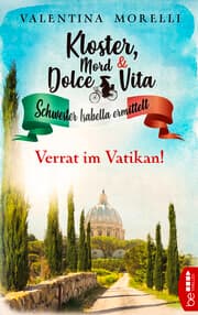 Cover von Kloster, Mord und Dolce Vita - Verrat im Vatikan!
