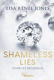 Cover von Shameless Lies - Dunkles Begehren