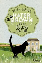 Cover von Kater Brown und die tödliche Tea Time
