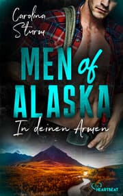 Cover von Men of Alaska - In deinen Armen
