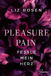 Cover von Pleasure and Pain - Fessle mein Herz