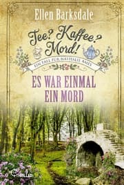 Cover von Tee? Kaffee? Mord! Es war einmal ein Mord