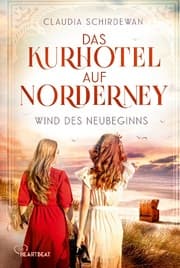 Cover von Das Kurhotel auf Norderney - Wind des Neubeginns