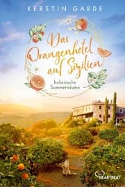 Cover von Italienische Sommerträume - Das Orangenhotel auf Sizilien