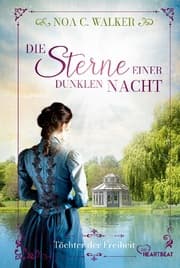 Cover von Die Sterne einer dunklen Nacht - Töchter der Freiheit