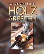 Cover von Das große Buch der Holzarbeiten