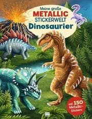 Cover von Meine große Metallic-Stickerwelt Dinosaurier