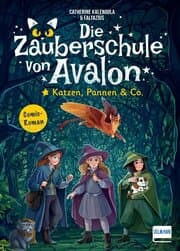 Cover von Die Zauberschule von Avalon - Katzen, Pannen & Co.
