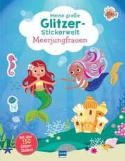 Cover von Meine große Glitzer-Stickerwelt - Meerjungfrauen