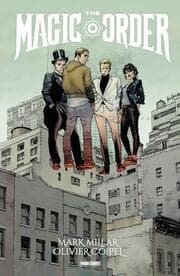 Cover von Mark Millar: The Magic Order - Der magische Orden