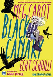 Cover von Black Canary: Echt schrill!