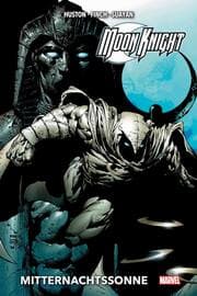 Cover von Moon Knight Collection von Charlie Huston und David Finch: Mitternachtssonne