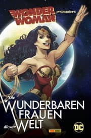 Cover von Wonder Woman präsentiert: Die wunderbaren Frauen dieser Welt