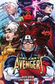 Cover von Uncanny Avengers: Aus dem Untergrund