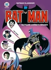 Cover von Batman Klassiker 1: Batmans größte Gegner