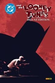 Cover von DC und die Looney Tunes (Deluxe Edition)