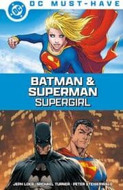 Cover von DC Must-Have: Batman & Superman: Supergirl