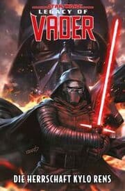 Cover von Star Wars Comics: Legacy of Vader 1 - Die Herrschaft Kylo Rens