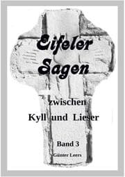 Cover von Eifeler Sagen zwischen Kyll und Lieser Band 3