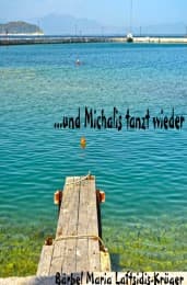 Cover von ...und Michalis tanzt wieder!