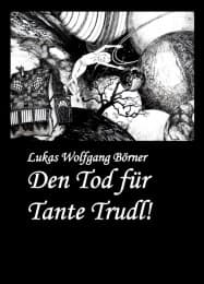Cover von Den Tod für Tante Trudl!