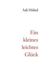 Cover von Ein kleines, leichtes Glück
