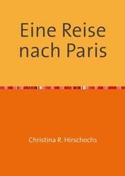 Cover von Eine Reise nach Paris