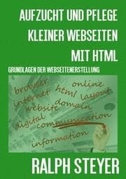 Cover von Aufzucht und Pflege kleiner Webseiten mit HTML