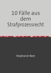 Cover von 10 Fälle aus dem Strafprozessrecht