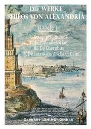 Cover von Die Werke Philos von Alexandria Band I.