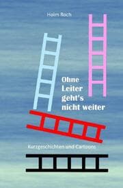 Cover von Ohne Leiter gehts nicht weiter