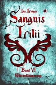 Cover von Sanguis Lilii - Band VI