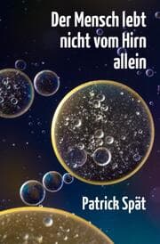Cover von Der Mensch lebt nicht vom Hirn allein