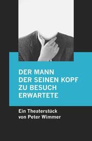Cover von Der Mann, der seinen Kopf zu Besuch erwartete