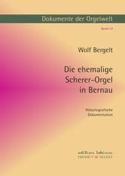 Cover von Die ehemalige Scherer-Orgel in Bernau